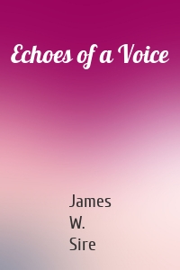 Echoes of a Voice