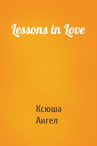 Lessons in Love