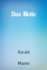 Das Motiv