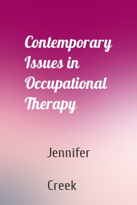 Contemporary Issues in Occupational Therapy