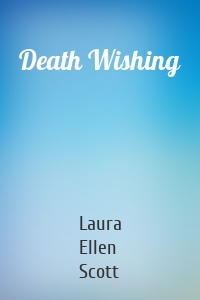 Death Wishing