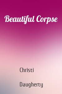 Beautiful Corpse