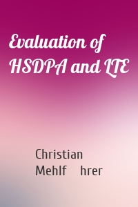 Evaluation of HSDPA and LTE