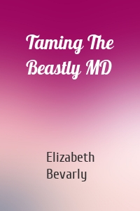 Taming The Beastly MD