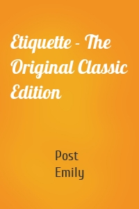 Etiquette - The Original Classic Edition