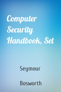 Computer Security Handbook, Set