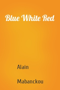 Blue White Red