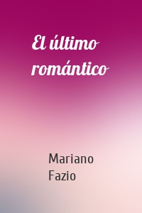 El último romántico
