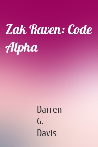 Zak Raven: Code Alpha