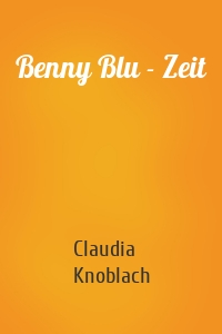 Benny Blu - Zeit