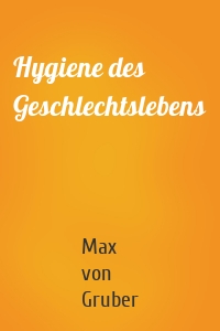 Hygiene des Geschlechtslebens