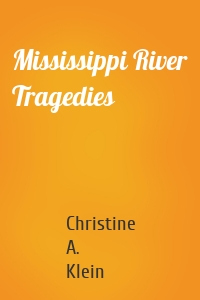 Mississippi River Tragedies