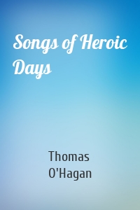 Songs of Heroic Days