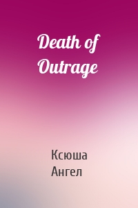 Death of Outrage