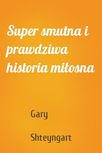 Super smutna i prawdziwa historia miłosna