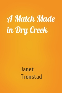 A Match Made in Dry Creek