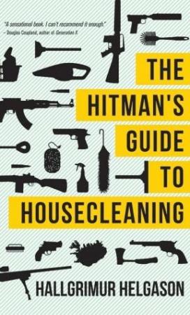 Обложка книги «Советы по домоводству для наемного убийцы» — Халлгримур Хельгасон