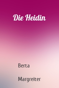 Die Heidin