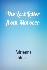 The Lost Letter from Morocco