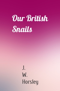 Our British Snails