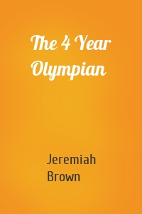 The 4 Year Olympian