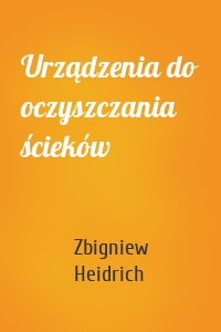 Urządzenia do oczyszczania ścieków