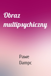 Obraz multipsychiczny