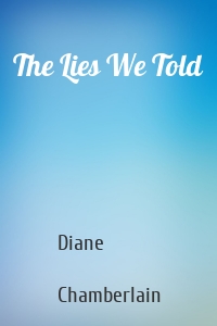 The Lies We Told