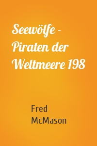 Seewölfe - Piraten der Weltmeere 198