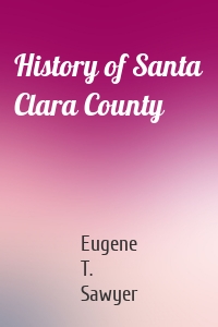 History of Santa Clara County