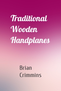 Traditional Wooden Handplanes