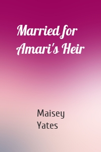 Married for Amari's Heir
