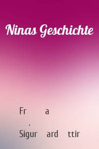 Ninas Geschichte