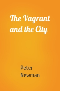 The Vagrant and the City