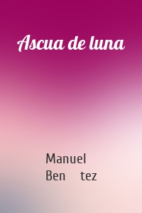 Ascua de luna