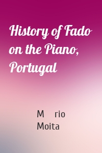 History of Fado on the Piano, Portugal