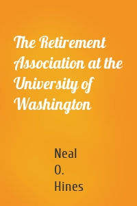 The Retirement Association at the University of Washington