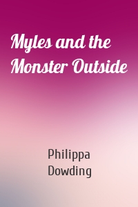 Myles and the Monster Outside