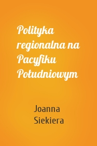 Polityka regionalna na Pacyfiku Południowym