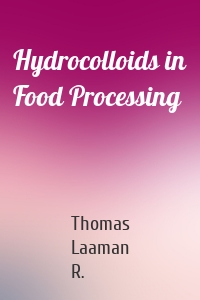 Hydrocolloids in Food Processing