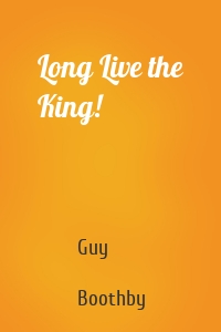 Long Live the King!