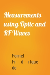 Measurements using Optic and RF Waves