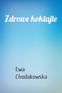 Zdrowe koktajle