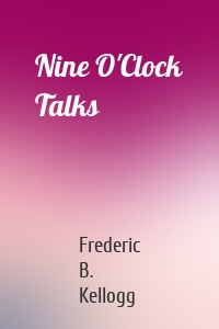 Nine O'Clock Talks