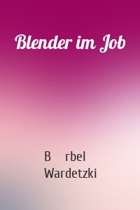 Blender im Job