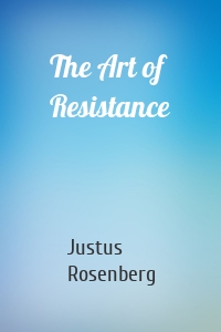 The Art of Resistance