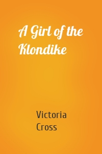 A Girl of the Klondike