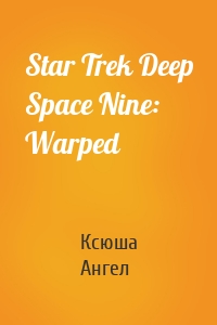 Star Trek Deep Space Nine: Warped