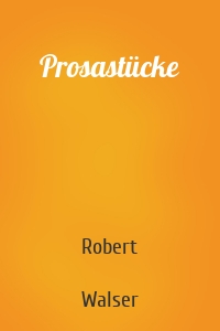 Prosastücke