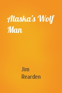 Alaska's Wolf Man